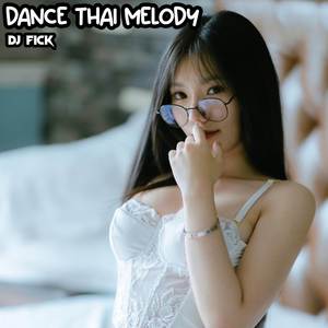 DANCE THAI MELODY