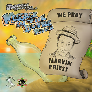 We Pray (Message in the Bottle Riddim)
