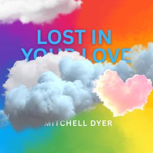 Lost In Your Love