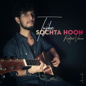 Tujhe Sochta Hoon (Rendition Version)
