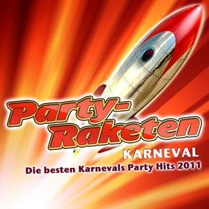 Party-Raketen Karneval - Die besten Karnevals Party Hits 2011