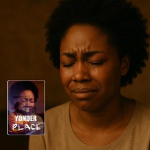 Yonder Place (No More Sorrow, Only Joy)