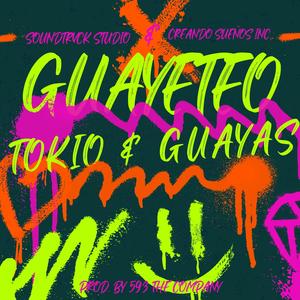 Guayeteo (feat. Tokio)
