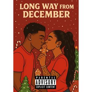 Long Way From December (Explicit)