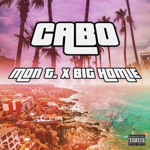 Cabo (feat. BigHomie) (Explicit)