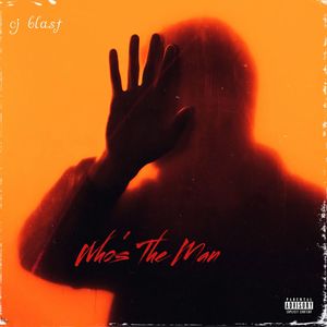 Who's The Man (Explicit)