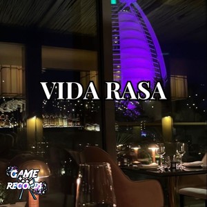 Vida Rasa (Explicit)