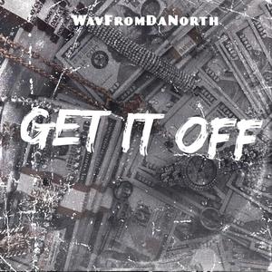 Get It Off (Explicit)