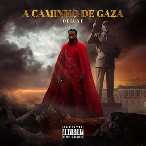 A Caminho de Gaza Deluxe (Explicit)