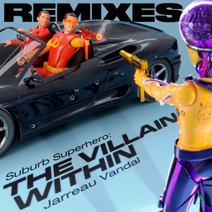 The Villain Within (Remixes) [Explicit]
