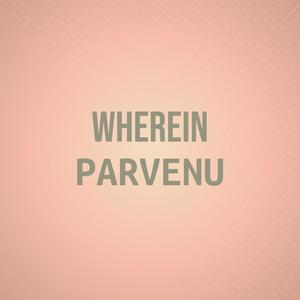 Wherein Parvenu