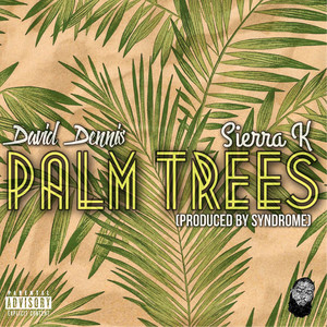 Palm Trees (Explicit)