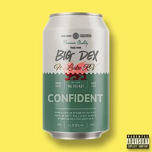 Confident(feat. Luke RV) (Explicit)