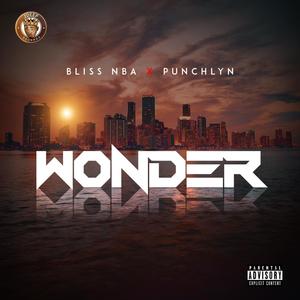Wonder (feat. Bliss NBA.) (Explicit)
