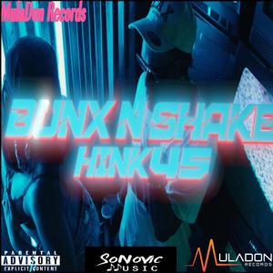 Bunx n Shake (feat. Muladon Records) (Explicit)