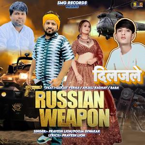 Russian Weapon Diljale (feat. Sanjay Verma, Anjali Raghav, Pooja Diwakar & Baba 2622) [Smg Records Remix]