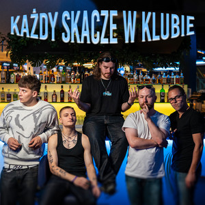 KAŻDY SKACZE W KLUBIE (Explicit)