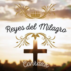 Reyes Del Milagro (Explicit)