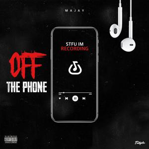 Off the Phone (Explicit)