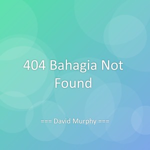 404 Bahagia Not Found