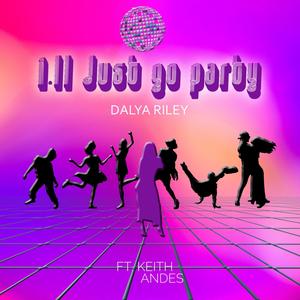 I'll Just Go Party (feat. Keith Andes)