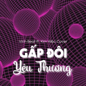 Gấp Đôi Yêu Thương Remix (Beat)