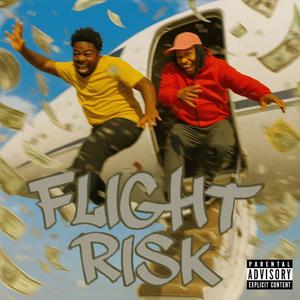 Flight Risk (feat. Monteemiles) (Explicit)