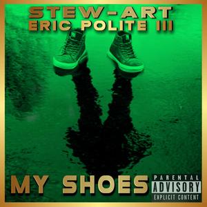 My Shoes (Explicit)