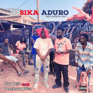 Sika Aduro (Cash Crop) (feat. Peeshaar Dhiss) [Explicit]