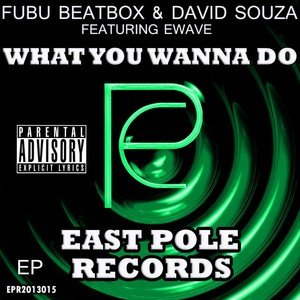 What You Wanna Do (Instrumental Mix)