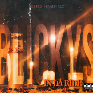 Blickys in Da Ride (feat. DQ Jones) (Explicit)
