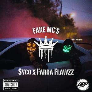 Fake MC's (feat. Syco-S10) [Explicit]