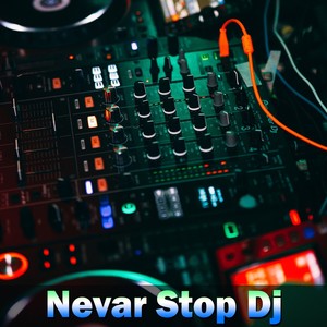 Nevar Stop Dj