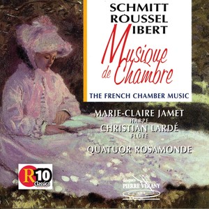 Roussel Ibert Schmitt : Musique de chambre