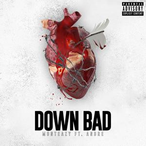 Down Bad (feat. Andre') [Explicit]