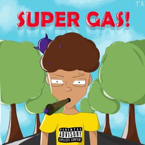 Super Gas! (Explicit)