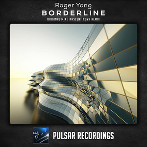 Roger Yong - Borderline (Remix)