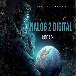 Analog 2 Digital (feat. Cee 4)