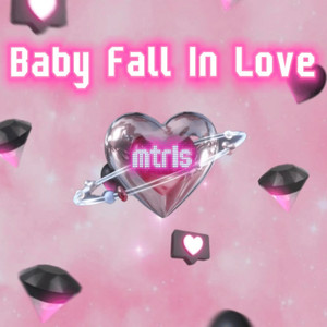 Baby Fall In Love