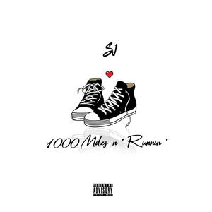 1000 Miles n' Runnin' (Explicit)