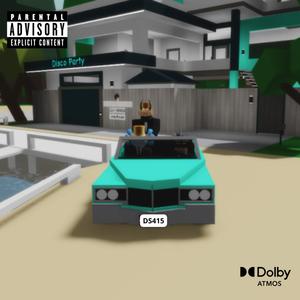 Disco Party (feat. The Mod & Piave) (Certified By Dolby Atmos) (Explicit)