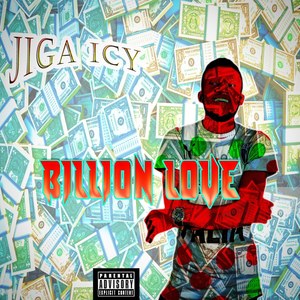 Billion Love (Explicit)