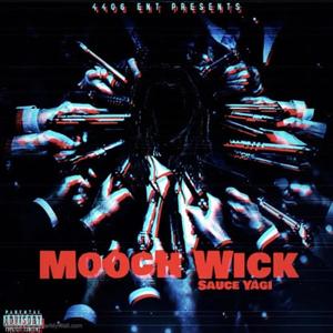 Mooch Wick (Explicit)