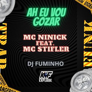 Ah Eu Vou Gozar (Explicit)