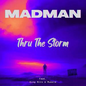 Thru The Storm (feat. KingNiro & Muzzle) (Explicit)