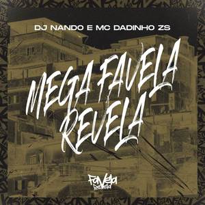 Mega Favela Revela (Explicit)