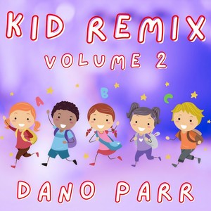 Kid Remix, Vol. 2