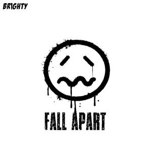 Fall Apart (Explicit)