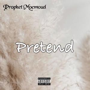 Pretend (Explicit)