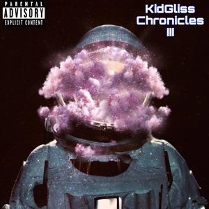 KidGliss Chronicles III (Explicit)